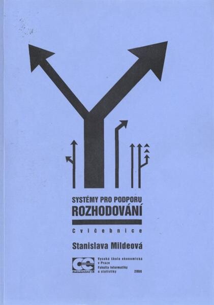 Systémy pro podporu rozhodování : cvičebnice