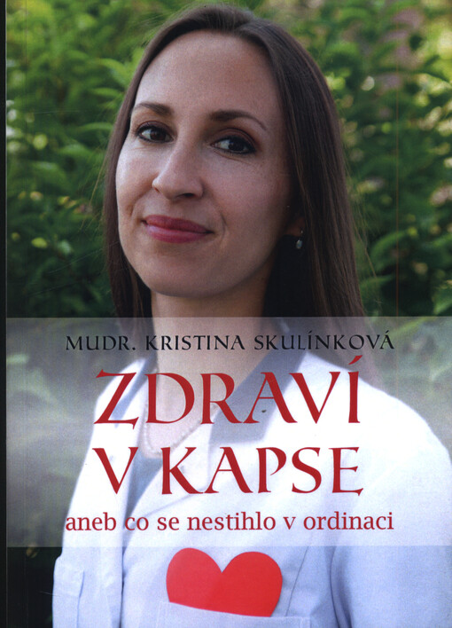 Zdraví v kapse, aneb, Co se nestihlo v ordinaci