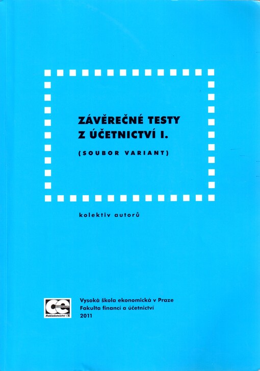 Závěrečné testy z účetnictví I. : (soubor variant)