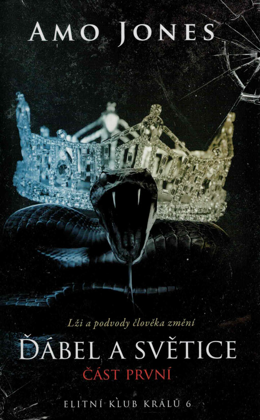 Ďábel a světice : šestý díl série Elitní klub králů. Část první