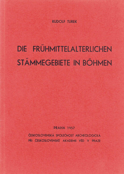 Die frühmittelalterlichen Stämmgebiete in Böhmen.