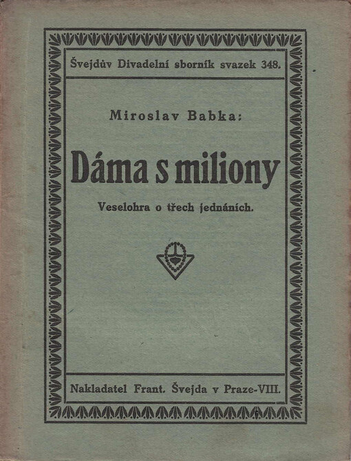 Dáma s miliony: veselohra o třech jednáních