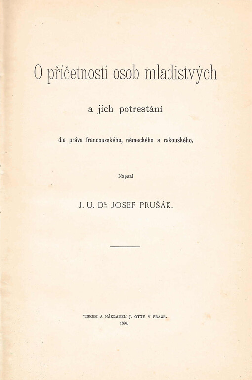 O příčetnosti osob mladistvých a jich potrestání dle práva francouzského, německého a rakouského /