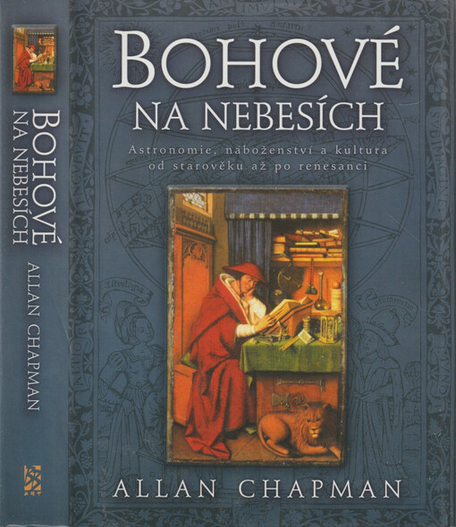 Bohové na nebesích: astronomie, náboženství a kultura od starověku až po renesanci