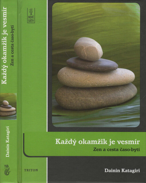 Každý okamžik je vesmír: zen a cesta časo-bytí