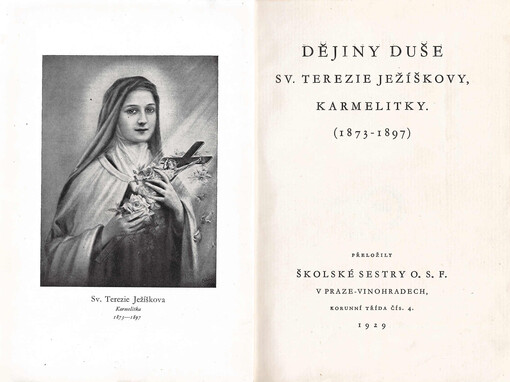 Dějiny duše sv. Terezie Ježíškovy, karmelitky :[1873-1897] /