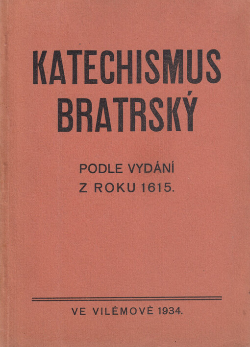 Katechismus bratrský: podle vydání z roku 1615