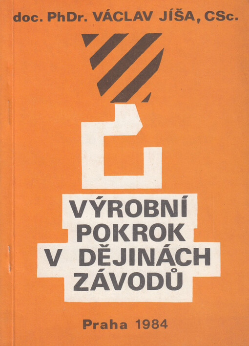 Výrobní pokrok v dějinách závodů /