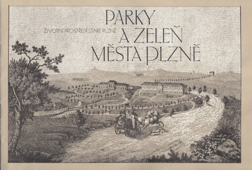 Parky a zeleň města Plzně /