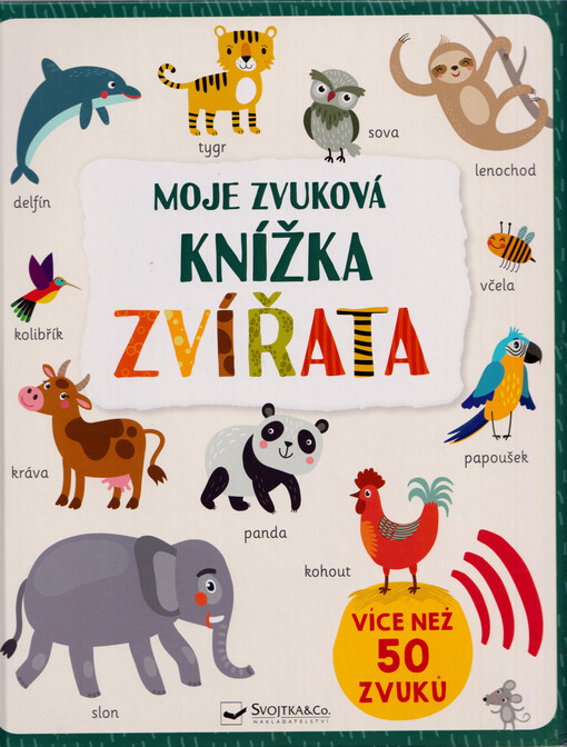 Moje zvuková knížka. Zvířata