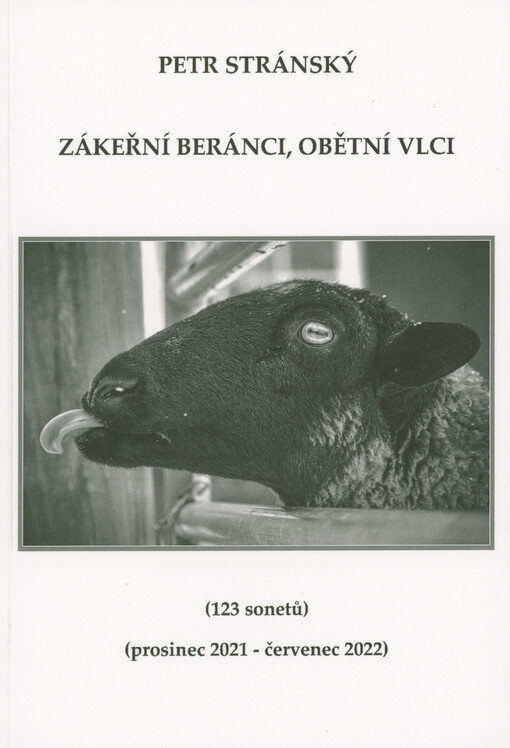 Zákeřní beránci, obětní vlci : (123 sonetů) : (prosinec 2021 - červenec 2022)