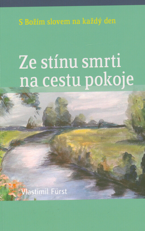 Ze stínu smrti na cestu pokoje