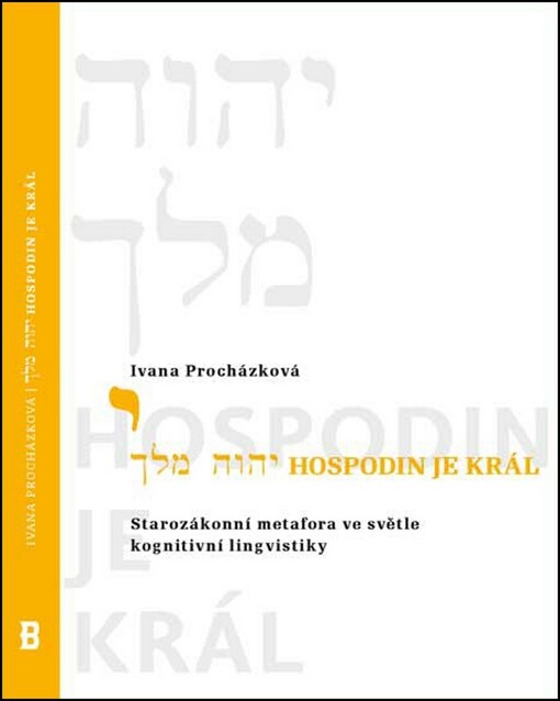 Hospodin je král - starozákonní metafora ve světle kognitivní lingvistiky