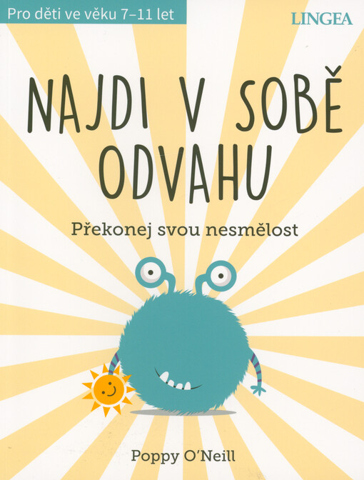 Najdi v sobě odvahu : překonej svou nesmělost