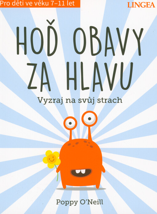 Hoď obavy za hlavu : vyzraj na svůj strach