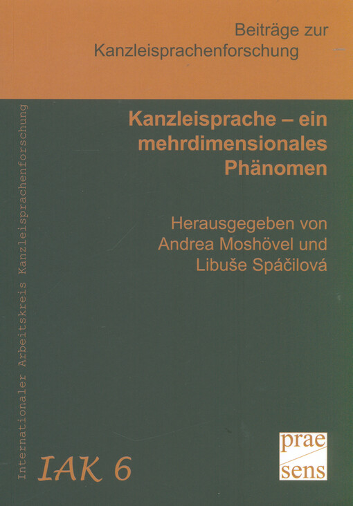 Kanzleisprache - ein mehrdimensionales Phänomen : Tagungsband für Prof. PhDr. Zdeněk Masařík, DrSc., zum 80. Geburtstag