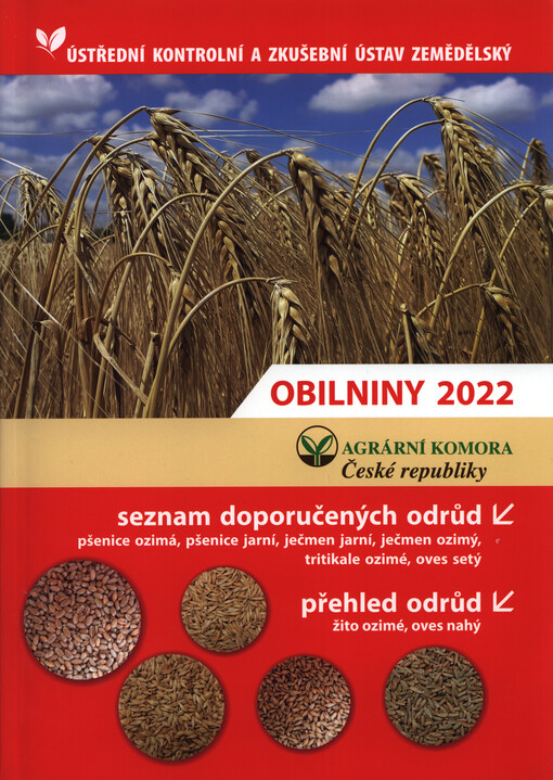 Seznam doporučených odrůd : pšenice ozimá, pšenice jarní, ječmen ozimý, žito ozimé, tritikale ozimé, oves setý pluchatý, hrách polní ; Přehled odrůd : oves setý bezpluchý, tritikale jarní
