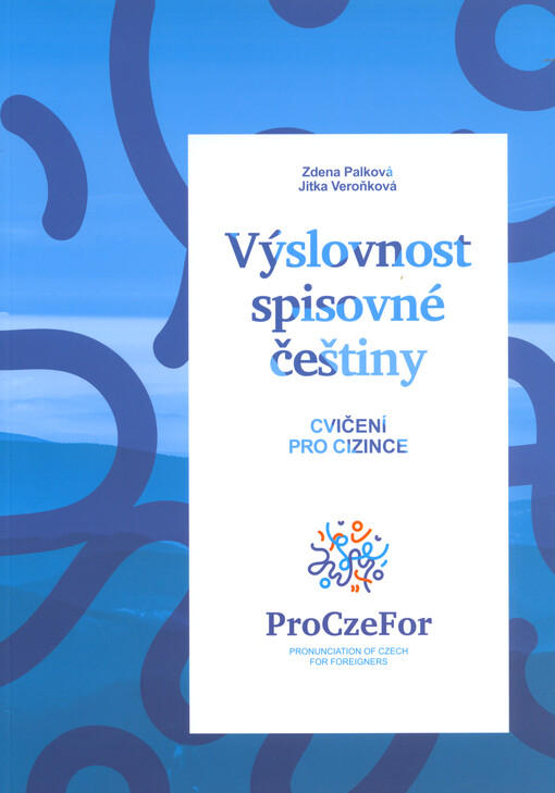 Výslovnost spisovné češtiny : cvičení pro cizince