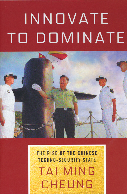 Innovate to dominate : the rise of the Chinese techno-security state