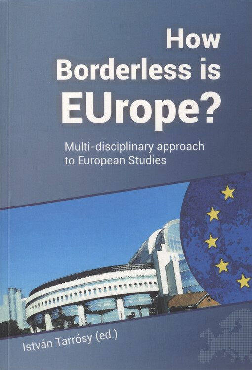 How borderless is Europe? : multi-disciplinary approach to european studies