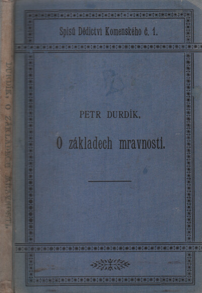 O základech mravnosti : pokus mravouky přirozené, zvláště pro potřeby vychovatelské