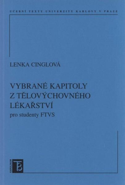 Vybrané kapitoly z tělovýchovného lékařství :pro studenty FTVS