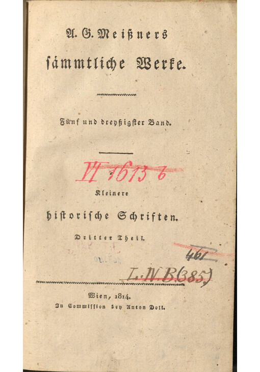 A.G. Meißners sämmtliche Werke. Fünf und dreyßigster Band, Kleinere historische Schriften, dritter Theil