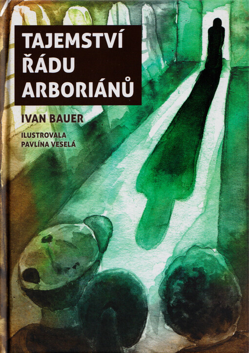 Tajemství řádu arboriánů