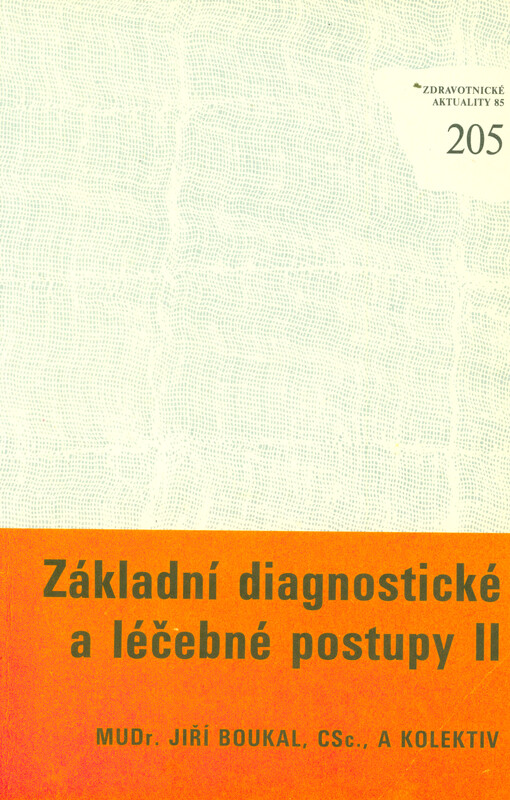 Základní diagnostické a léčebné postupy. [Díl] 2., Pro pediatrii