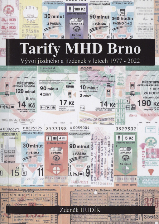 Tarify MHD Brno : vývoj jízdného a jízdenek v letech 1977-2022