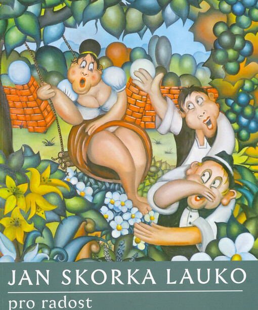 Jan Skorka Lauko : pro radost