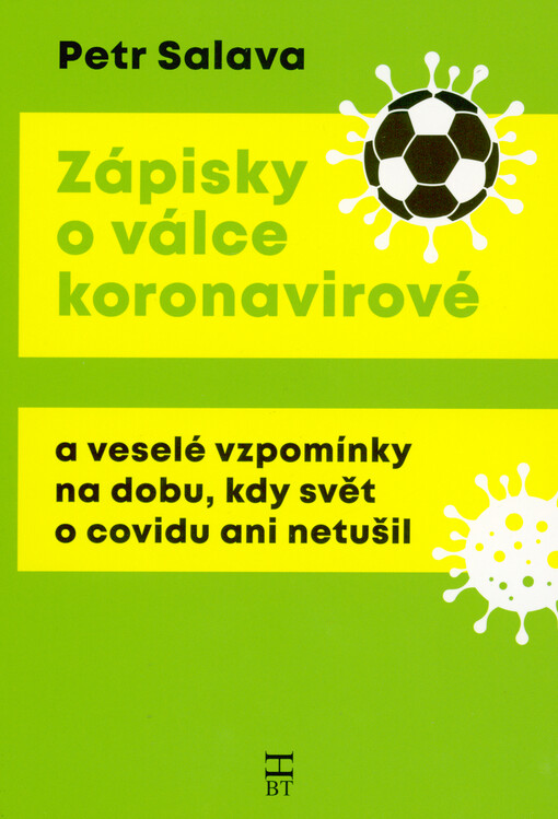 Zápisky o válce koronavirové a veselé vzpomínky na dobu, kdy svět o covidu ani netušil