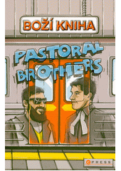 Boží kniha od Pastoral Brothers  (odkaz v elektronickém katalogu)