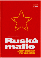 Ruská mafie : série Polosvět - Díl I  (odkaz v elektronickém katalogu)