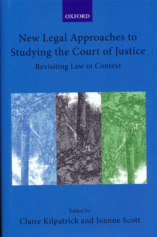 New legal approaches to studying the court of justice : revisiting law in context