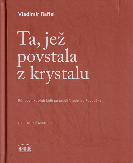 Ta, jež povstala z krystalu