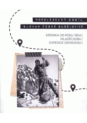 Horolezecký oddíl Slovan České Budějovice : kronika od roku 1954 : mladší doba : expedice Demávend  (odkaz v elektronickém katalogu)
