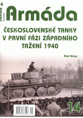 Armáda : československé tanky v první fázi západního tažení 1940  (odkaz v elektronickém katalogu)
