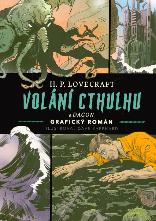 Volání Cthulhu ; a Dagon : grafický román