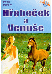 Hřebeček a Venuše  (odkaz v elektronickém katalogu)
