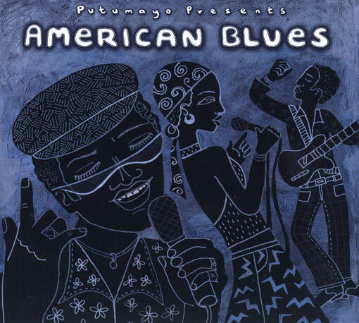 Putumayo Presents American Blues