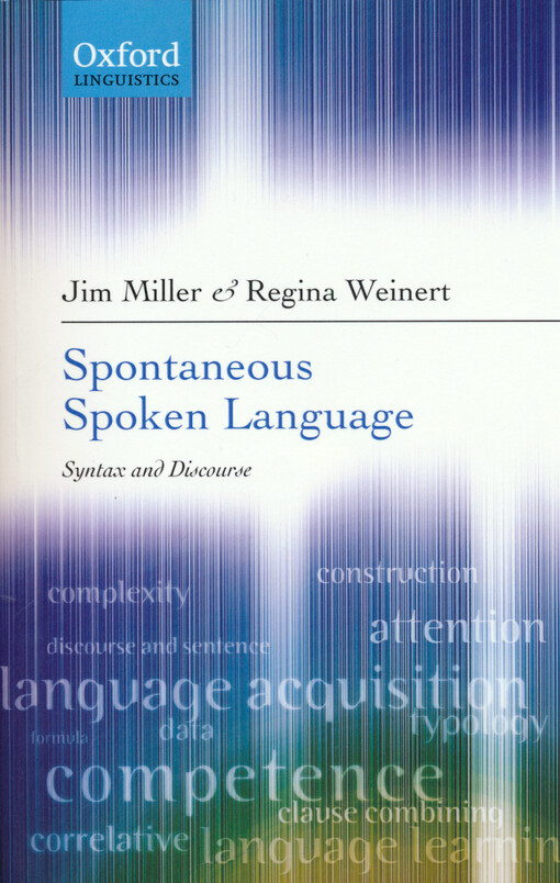 Spontaneous spoken language : syntax and discourse