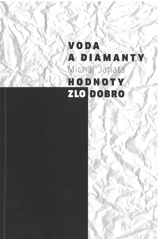 Voda a diamanty : hodnoty, zlo, dobro
