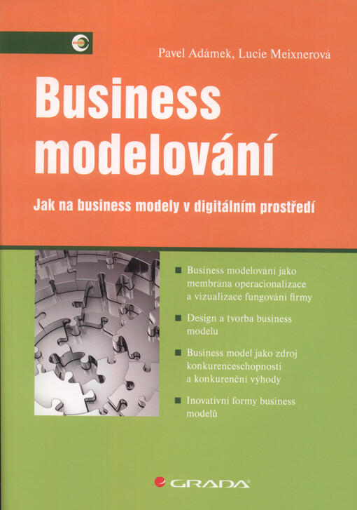 Business modelování : jak na business modely v digitálním prostředí