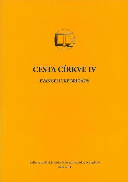Cesta církve IV; Evangelické brigády