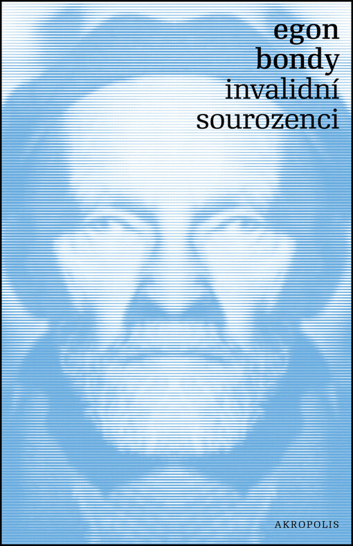 Invalidní sourozenci, 4. vyd., (1. vyd. v nakl. Akropolis)