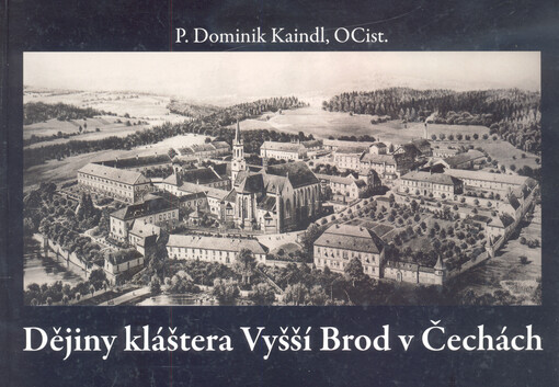 Dějiny kláštera Vyšší Brod v Čechách