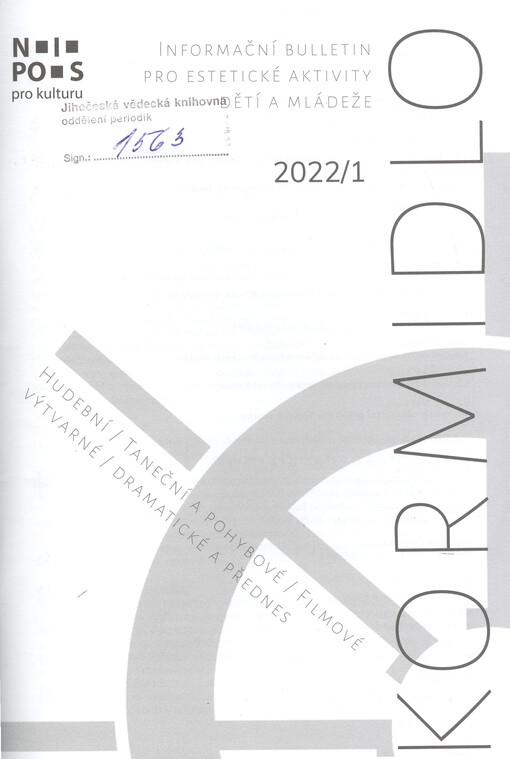 Kormidlo : informační bulletin pro dětské umělecké aktivity hudební, taneční a pohybové, výtvarné, tvořivou dramatiku a přednes