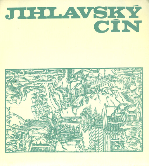 Jihlavský cín : Katalog výstavy, Brno, od 18.12.1970 do 15.2.1971