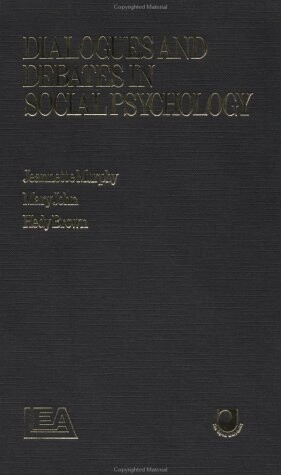 Dialogues and Debates in Social Psychology